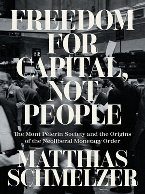 cover image of Freedom for Capital, Not People